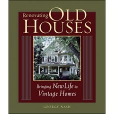 Renovating Old Houses (Revised and Updated)