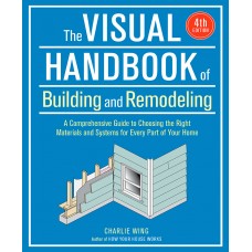 The Visual Handbook of Building and Remodeling, 4th Edition